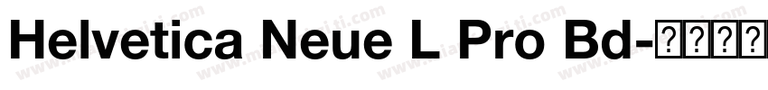 Helvetica Neue L Pro Bd字体转换
